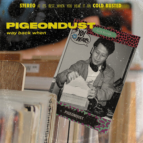 Pigeondust - Way Back When { vinyl }