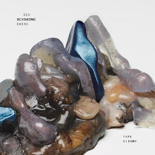 Sex Swing - Type Ii { vinyl }