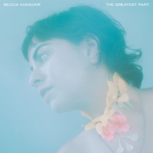 Becca Mancari - Greatest Part (Color) { vinyl }