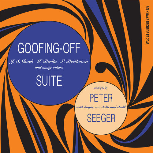 Pete Seeger - Goofing-off Suite { vinyl }