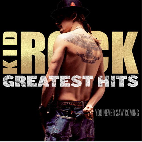Kid Rock - Greatest Hits: You Never Saw Coming { vinyl }
