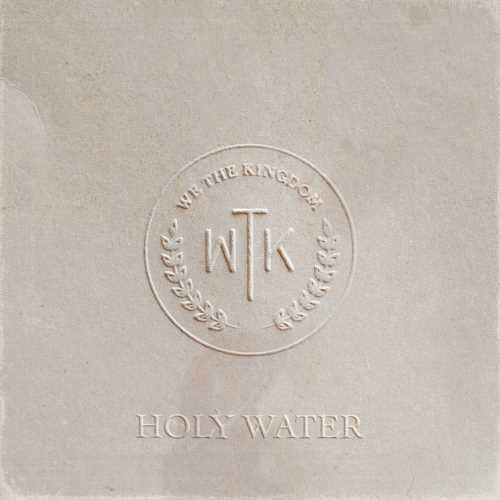 We the Kingdom - Holy Water { vinyl }