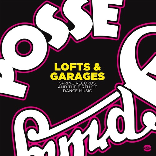 Lofts & Garages: Spring Records & The Birth Of Dance Music / Various { vinyl }