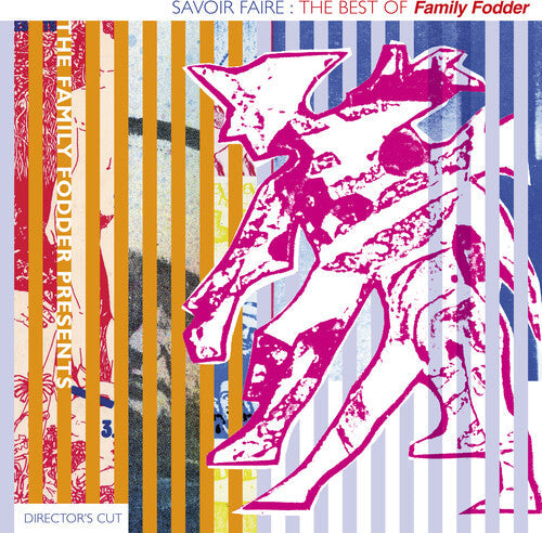 Family Fodder - Savoir Faire: The Best Of (director's Cut) { vinyl }