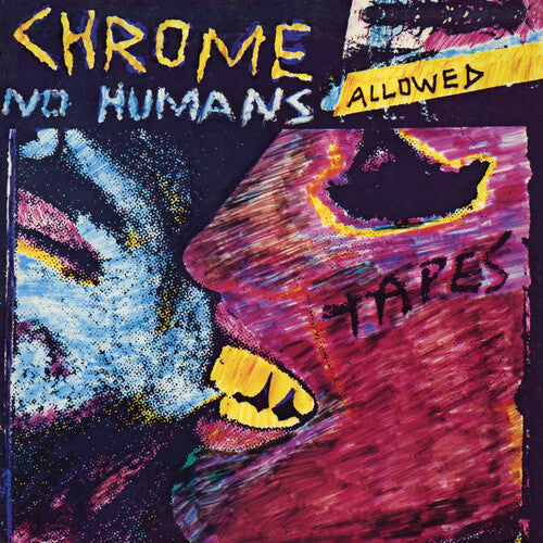 Chrome - No Humans Allowed { vinyl }