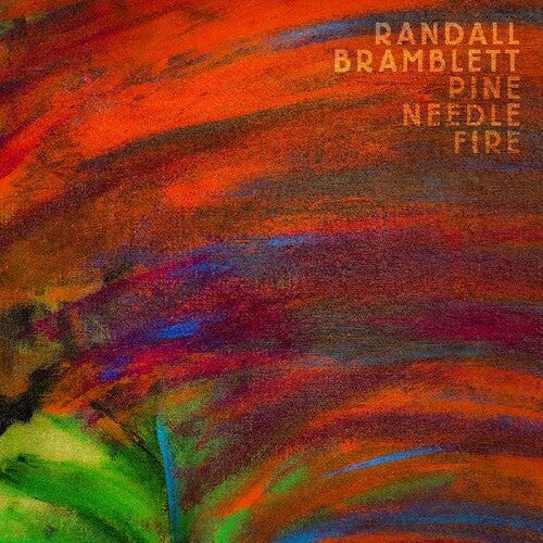 Randall Bramblett - Pine Needle Fire { vinyl }