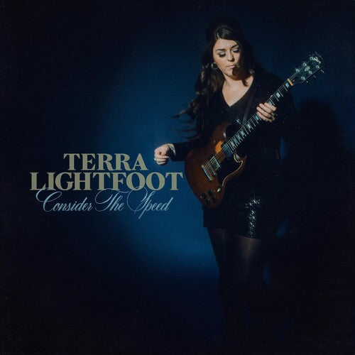 Terr Lightfoot - Consider The Speed { vinyl }