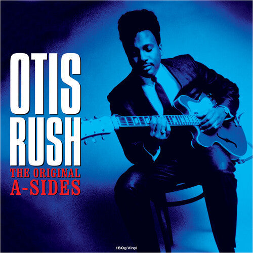 Otis Rush - Original A-Sides (180gm Vinyl) { vinyl }