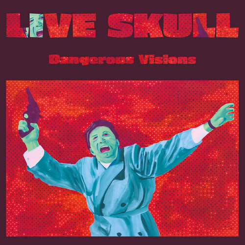 Live Skull - Dangerous Visions { vinyl }