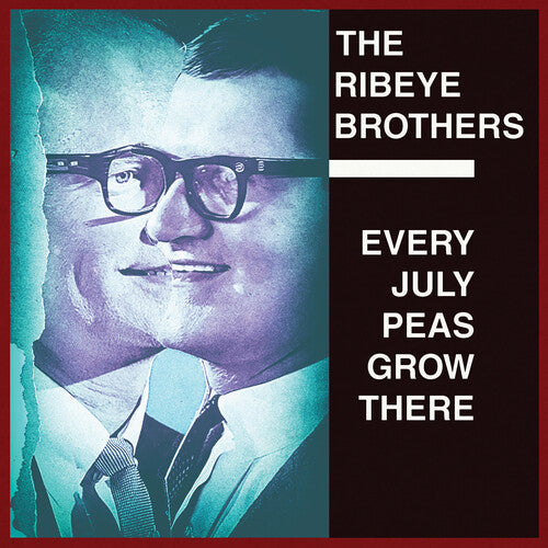The Ribeye Brothers - Every July Peas Grow There { vinyl }