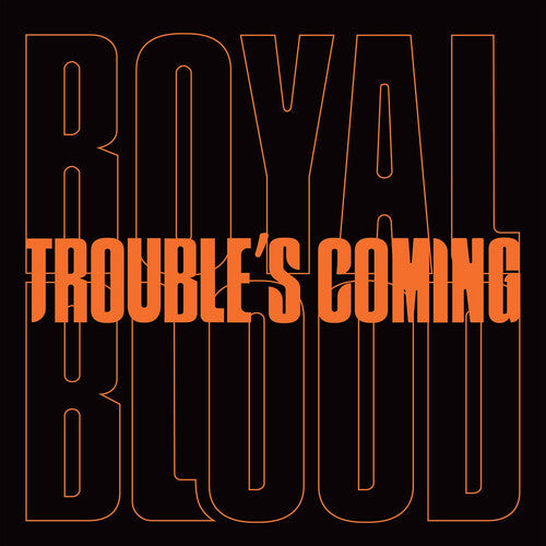 Royal Blood - Trouble's Coming { vinyl }