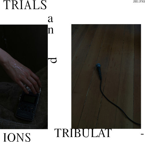 Jh1Fs3 - Trials & Tribulations