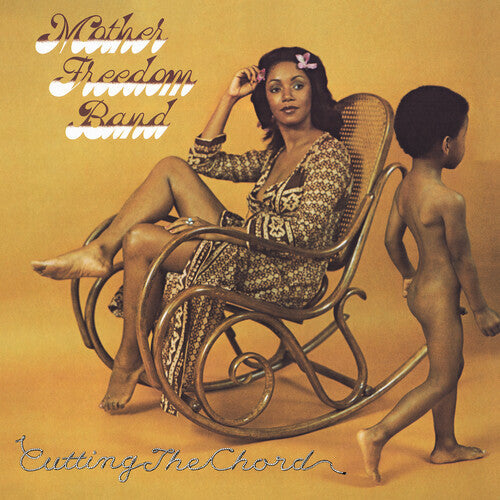 Mother Freedom Band - Cutting The Chord { vinyl }