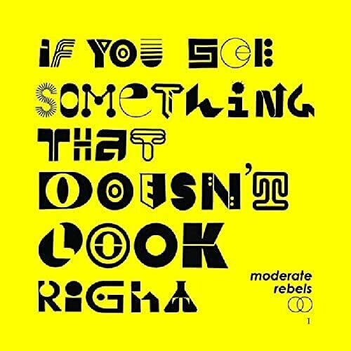 Moderate Rebels - If You See Something That Doesn't Look Right [Yellow Colored Vinyl] { vinyl }