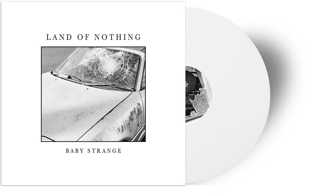 Baby Strange - Land Of Nothing EP (Indie Exclusive Limited Edition White Vinyl)