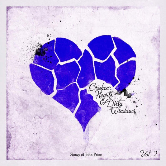 Various Artists - Broken Hearts & Dirty Windows: Songs of John Prine, Vol. 2 (LP)