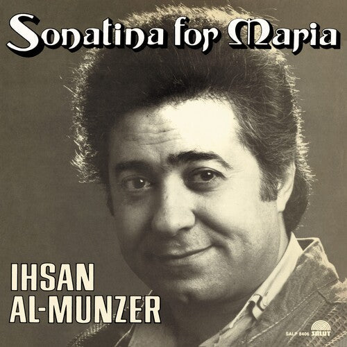 Ihsan Al Munzer - Sonatina For Maria { vinyl }