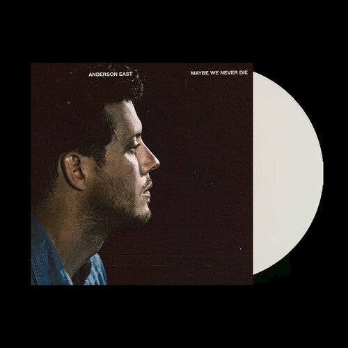 Anderson East - Maybe We Never Die