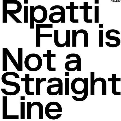 Ripatti - Fun Is Not A Straight Line { vinyl }