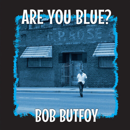 Bob Butfoy - Are You Blue? (Limited 10 ) { vinyl }