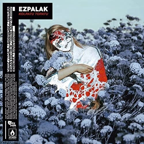 Ezpalak - Kolpatu Topatu { vinyl }