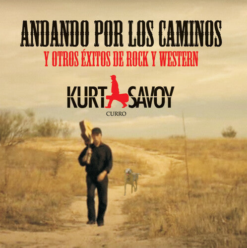 Kurt Savoy - Andando Por Los Caminos { vinyl }
