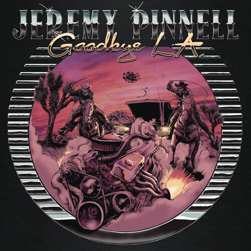Jeremy Pinnell - Goodbye L.A. { vinyl }