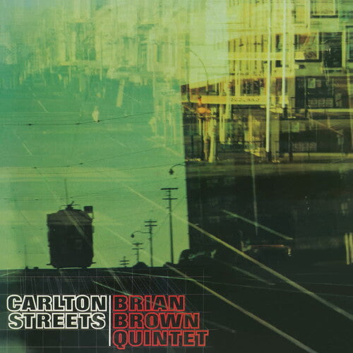 Brian Brown Quintet - Carlton Streets { vinyl }
