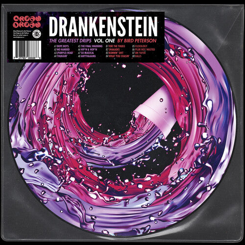 Bird Peterson - Drankenstein: The Greatest Drips Vol. 1 { vinyl }