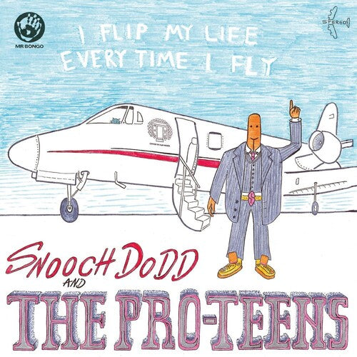 Pro-Teens - I Flip My Life Every Time I Fly { vinyl }