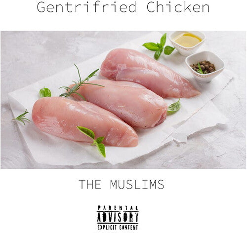 Muslims - Gentrifried Chicken { vinyl }