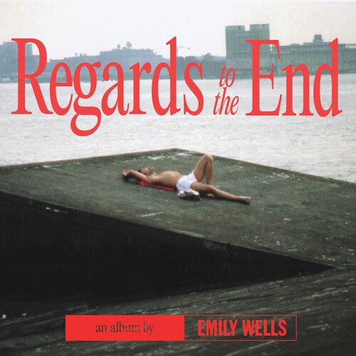 Emily Wells - Regards to the End { vinyl }
