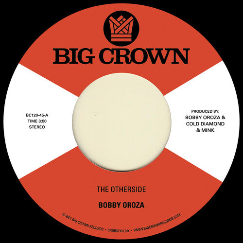 Bobby Oroza - The Otherside b/w Make Me Believe { vinyl }