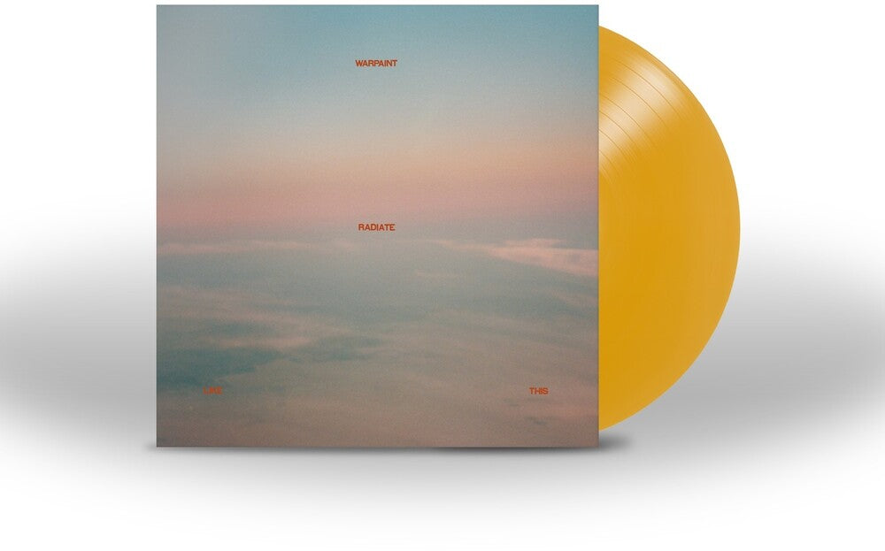 Warpaint - Radiate Like This (Indie Exclusive Limited Edition Transparent Yellow LP)