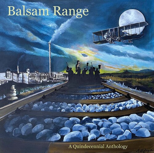 Balsam Range - Qundecennial Anthology { vinyl }