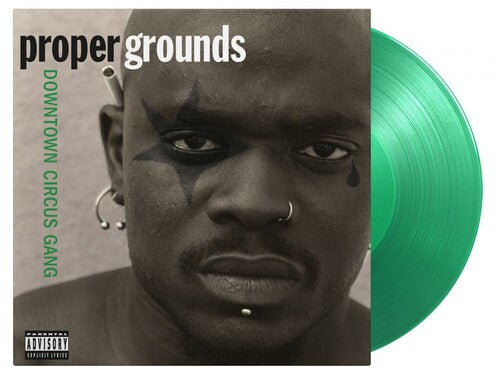 Proper Grounds - Downtown Circus Gang [Limited 180-Gram Translucent Green ] { vinyl }