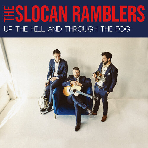 The Slocan Ramblers - Up the Hill and Through the Fog