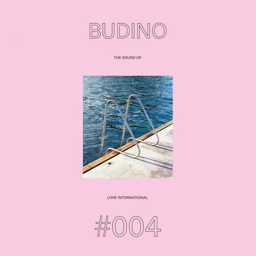 Budino - The Sound Of Love International #004 { vinyl }