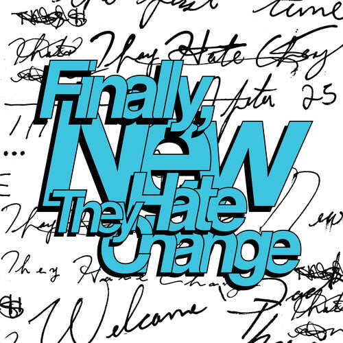 They Hate Change - Finally, New { vinyl }