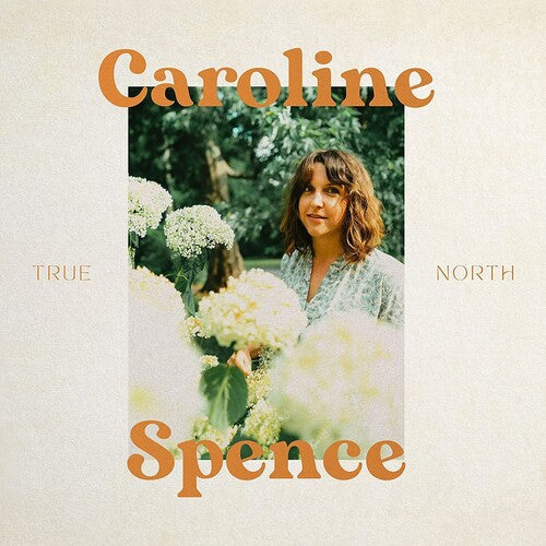 Caroline Spence - True North { vinyl }