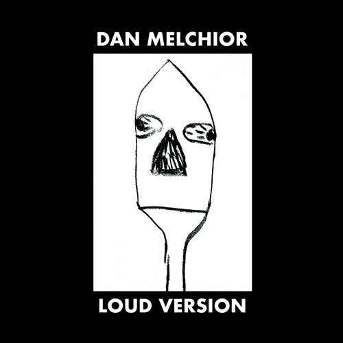 Dan Melchior - Loud Version { vinyl }