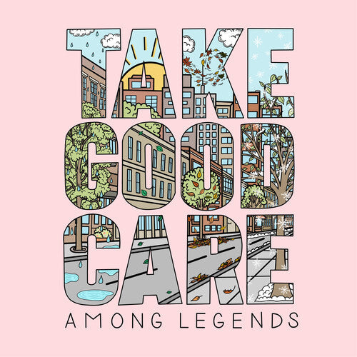 Among Legends - Take Good Care { vinyl }