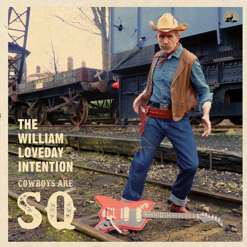 William Loveday Intention - Cowboys Are Sq { vinyl }