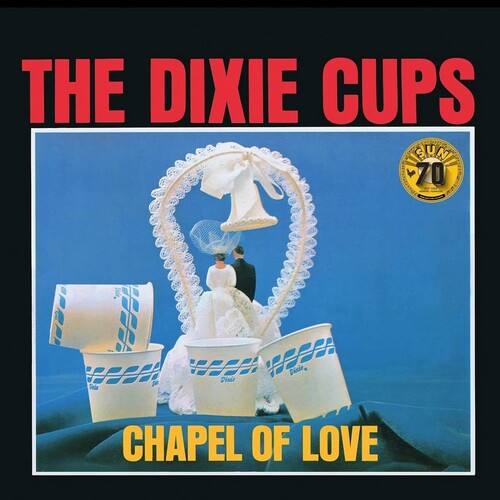 The Dixie Cups - Chapel Of Love (Sun Records 70th Anniversary) { vinyl }