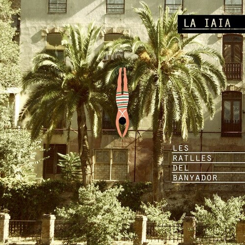 La Iaia - Les Ratlles Del Banyador { vinyl }