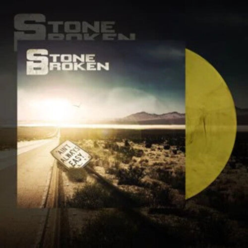 Stone Broken - Ain't Always Easy - Limited 140-Gram Yellow Colored Vinyl { vinyl }