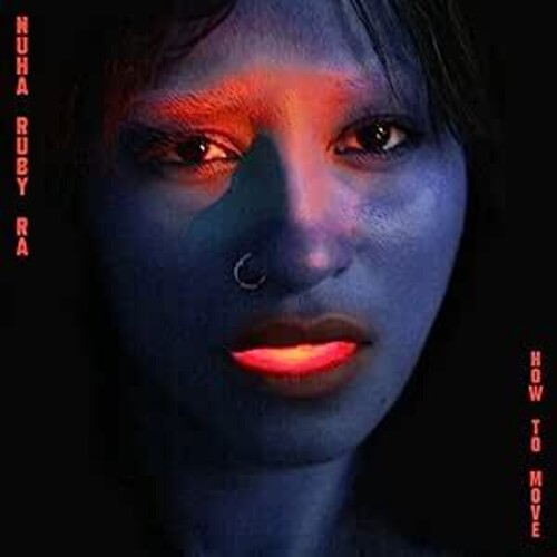 Nuha Ruby Ra - How To Move - Blue { vinyl }