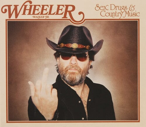 Wheeler Walker Jr - Sex Drugs & Country Music { vinyl }