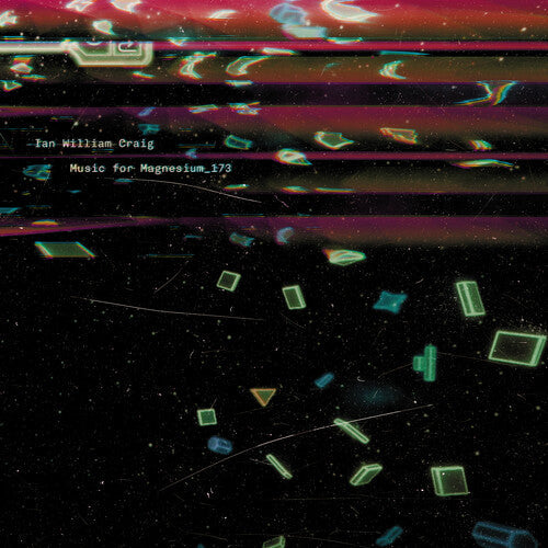 Ian William Craig - Music For Magnesium 173 { vinyl }