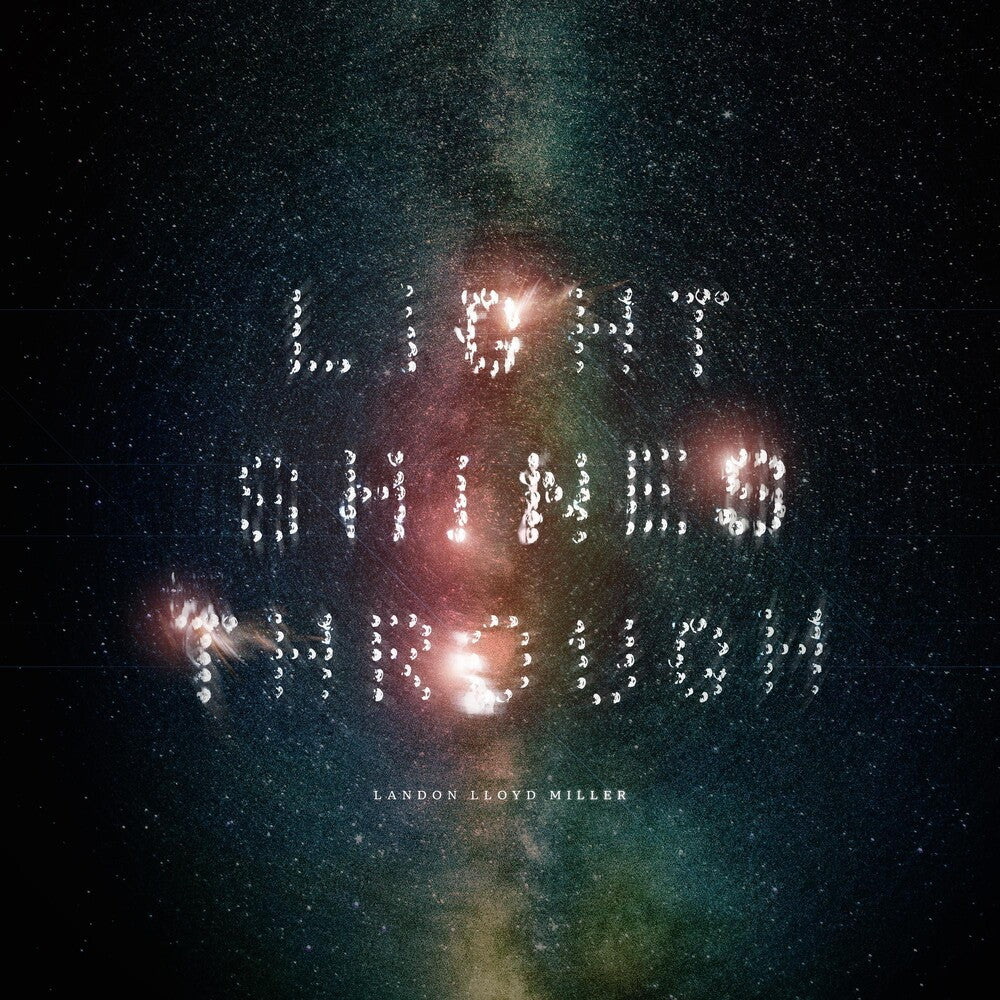 Miller, Landon Lloyd - Light Shines Through